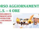 Aggiornamento Formazione Rappresentante dei Lavoratori per la Sicurezza (R.L.S.) 4 ore